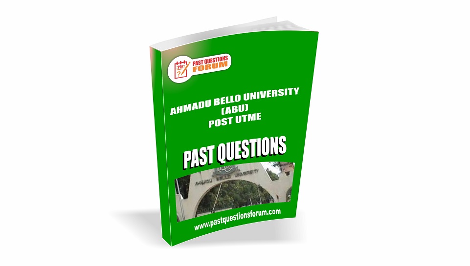 ABU Post UTME Past Questions And Answers PDF Download 2021